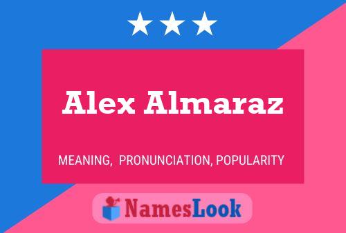 Alex Almaraz Namensposter