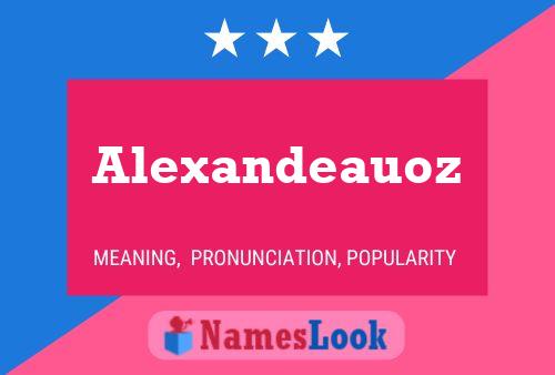 Alexandeauoz Namensposter