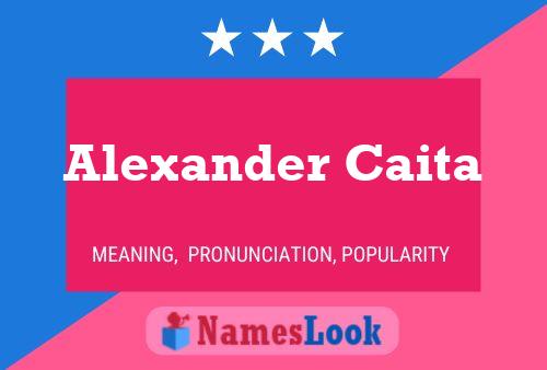 Alexander Caita Namensposter