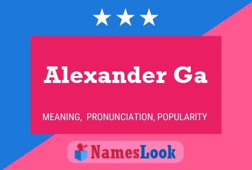 Alexander Ga Namensposter