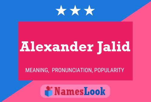 Alexander Jalid Namensposter