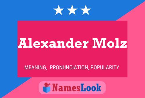 Alexander Molz Namensposter