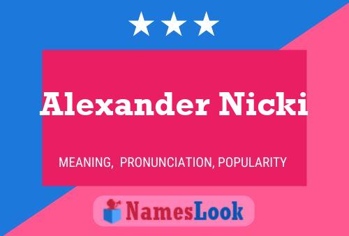 Alexander Nicki Namensposter