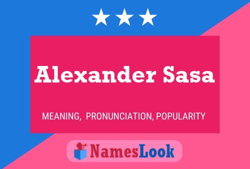 Alexander Sasa Namensposter