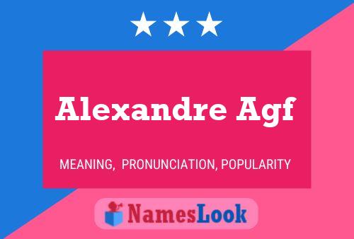 Alexandre Agf Namensposter