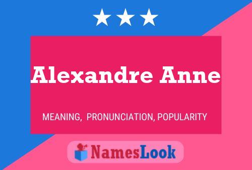 Alexandre Anne Namensposter