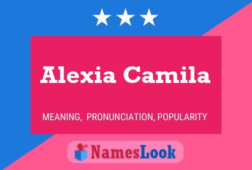 Alexia Camila Namensposter