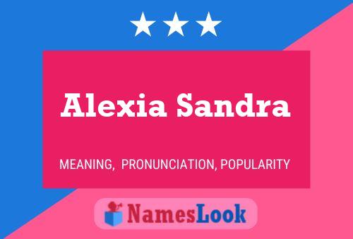 Alexia Sandra Namensposter