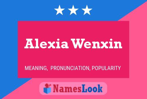 Alexia Wenxin Namensposter