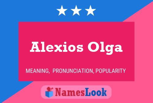 Alexios Olga Namensposter