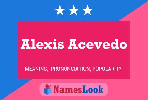 Alexis Acevedo Namensposter