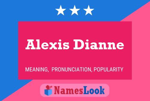 Alexis Dianne Namensposter