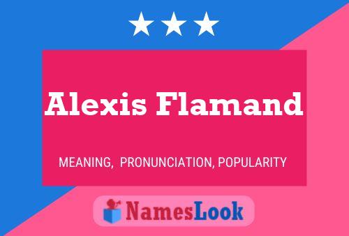 Alexis Flamand Namensposter