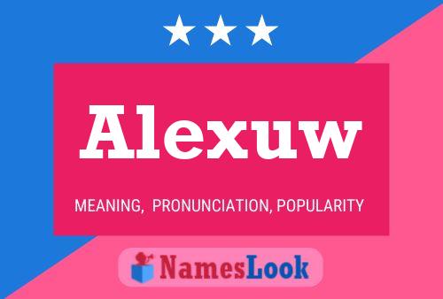 Alexuw Namensposter