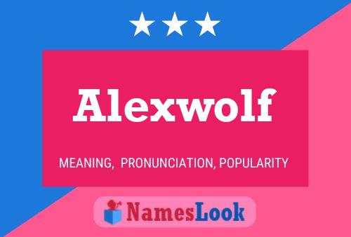 Alexwolf Namensposter