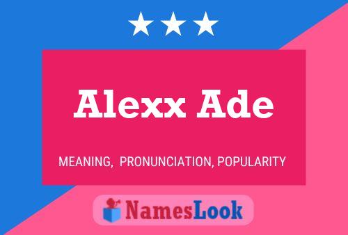 Alexx Ade Namensposter