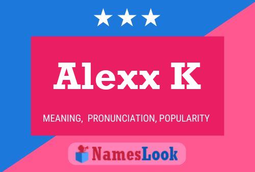 Alexx K Namensposter