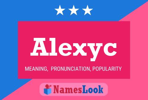 Alexyc Namensposter