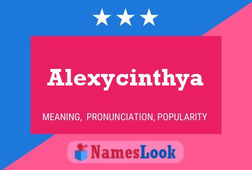 Alexycinthya Namensposter