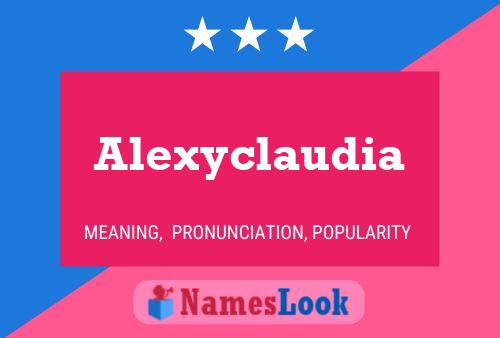 Alexyclaudia Namensposter