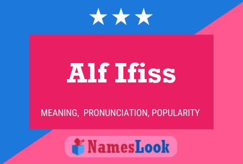 Alf Ifiss Namensposter