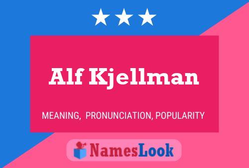 Alf Kjellman Namensposter