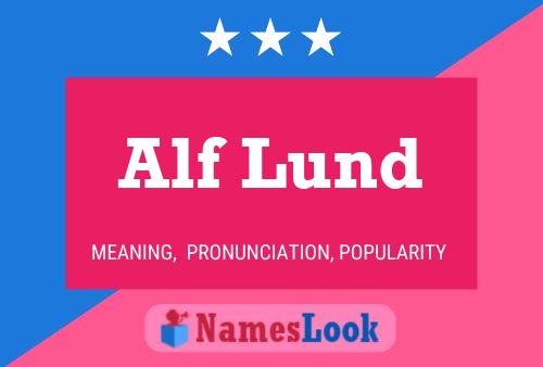 Alf Lund Namensposter