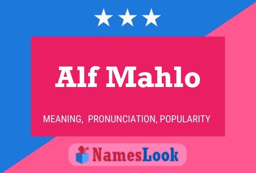 Alf Mahlo Namensposter