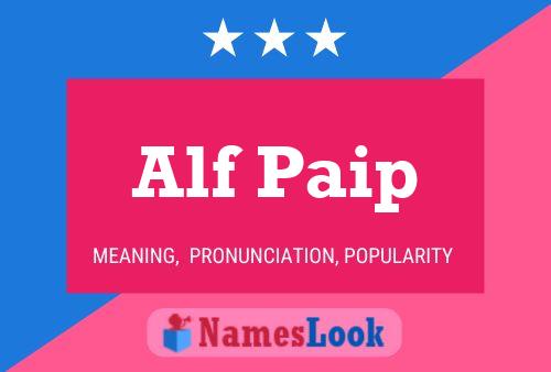 Alf Paip Namensposter