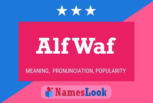 Alf Waf Namensposter