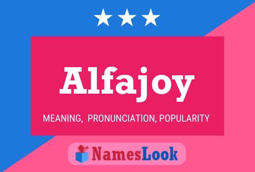 Alfajoy Namensposter