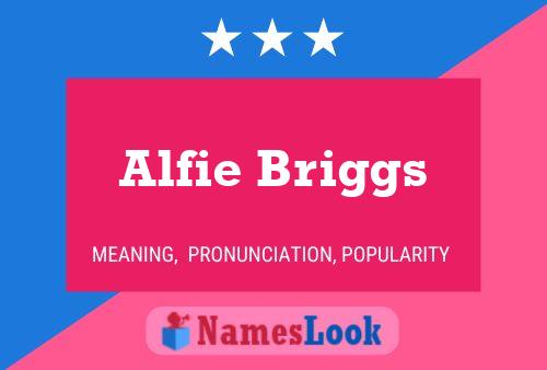 Alfie Briggs Namensposter