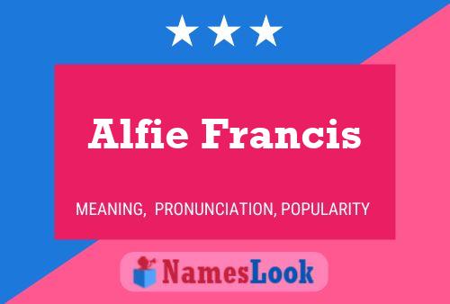 Alfie Francis Namensposter