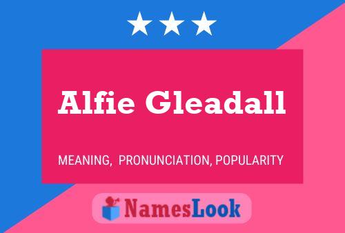 Alfie Gleadall Namensposter