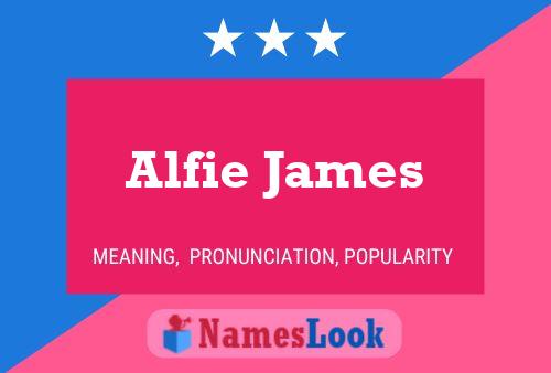 Alfie James Namensposter