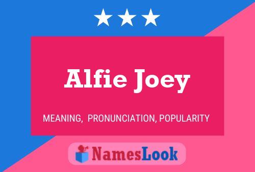 Alfie Joey Namensposter