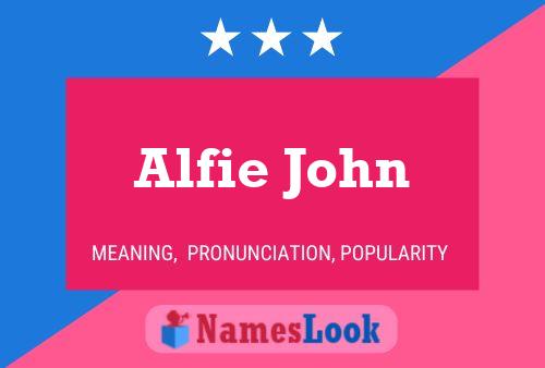 Alfie John Namensposter