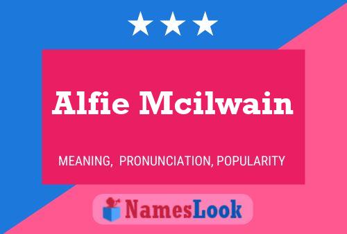 Alfie Mcilwain Namensposter