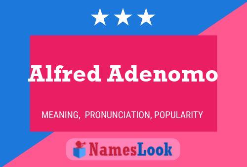 Alfred Adenomo Namensposter