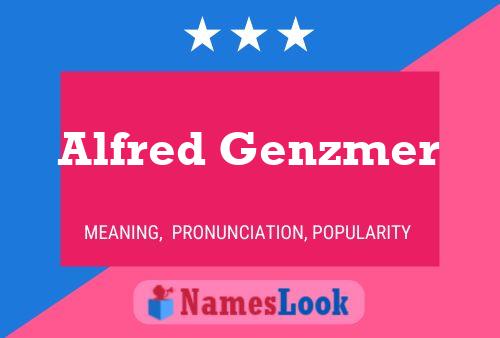 Alfred Genzmer Namensposter