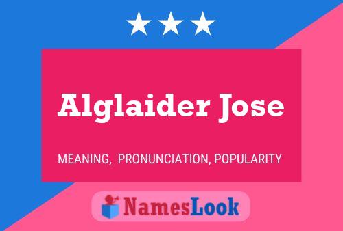 Alglaider Jose Namensposter