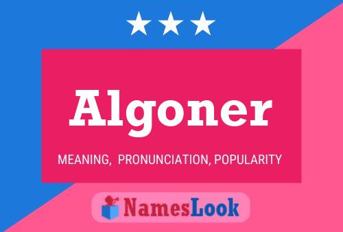 Algoner Namensposter