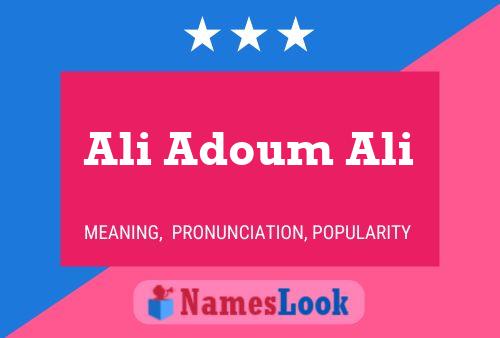 Ali Adoum Ali Namensposter