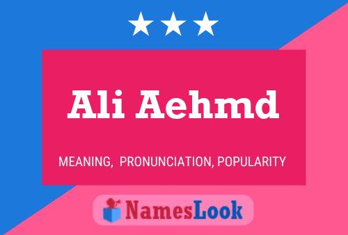 Ali Aehmd Namensposter