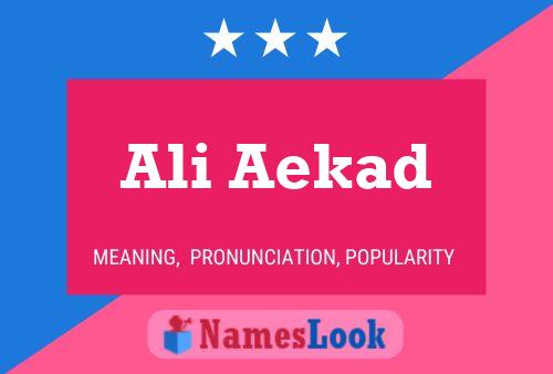 Ali Aekad Namensposter