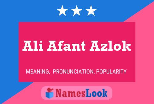 Ali Afant Azlok Namensposter