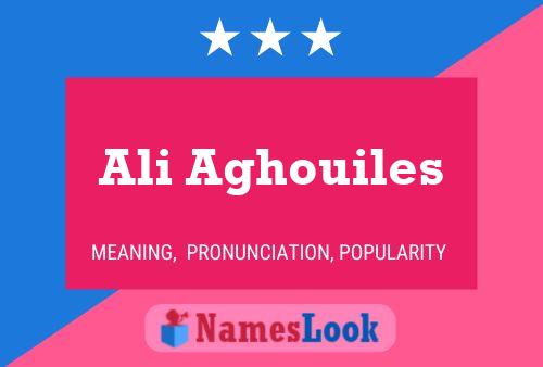 Ali Aghouiles Namensposter