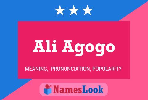 Ali Agogo Namensposter