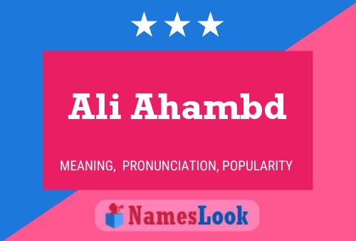 Ali Ahambd Namensposter