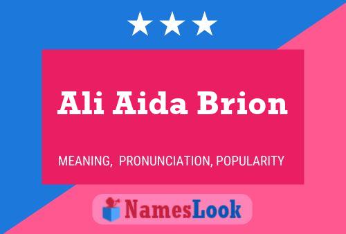 Ali Aida Brion Namensposter